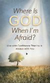 where-is-God-when-Im-afraid